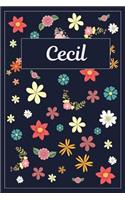 Cecil: Lined Writing Notebook with Personalized Name 120 Pages 6x9 Flowers