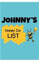 Johnny's Honey Do List: Personalized Honey-Do Notebook for Men Named Johnny - Cute Lined Note Book Pad - Novelty Notepad with Lines - Bee Honey To Do List Journal for Men, 