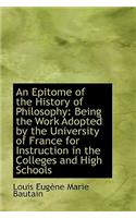 An Epitome of the History of Philosophy: Being the Work Adopted by the University of France for Instruction in the Colleges and High School, Volume I