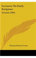Lectures On Early Scripture