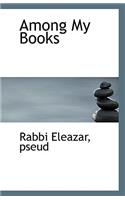 Among My Books