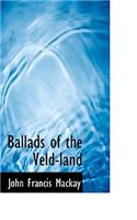 Ballads of the Veld-Land