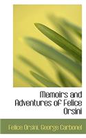 Memoirs and Adventures of Felice Orsini