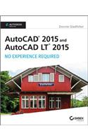 AutoCAD 2015 and AutoCAD LT 2015: No Experience Required