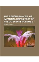 The Remembrancer, or Impartial Repository of Public Events Volume 9: (English)