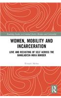 Women, Mobility and Incarceration