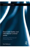 Quasi-State Entities and International Criminal Justice