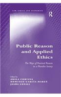 Public Reason and Applied Ethics: The Ways of Practical Reason in a Pluralist Society