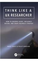 Think Like a UX Researcher