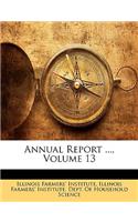 Annual Report ..., Volume 13