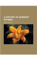 A History of Nursery Rhymes