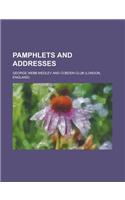 Pamphlets and Addresses