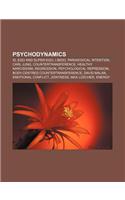 Psychodynamics: Id, Ego and Super-Ego, Libido, Paradoxical Intention, Carl Jung, Countertransference, Healthy Narcissism, Regression(English)