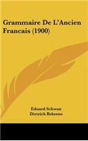 Grammaire De L'Ancien Francais (1900)