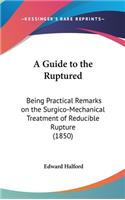 A Guide to the Ruptured