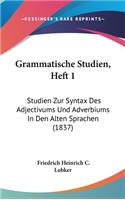 Grammatische Studien, Heft 1