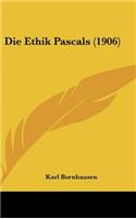 Die Ethik Pascals (1906)