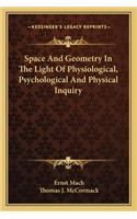 Space and Geometry in the Light of Physiological, Psychological and Physical Inquiry