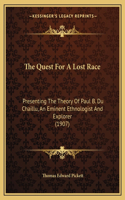 Quest for a Lost Race