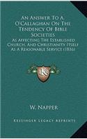 Answer To A. O'Callaghan On The Tendency Of Bible Societies