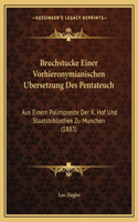 Bruchstucke Einer Vorhieronymianischen Bersetzung Des Pentateuch