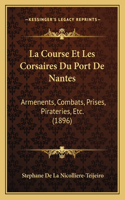 La Course Et Les Corsaires Du Port De Nantes