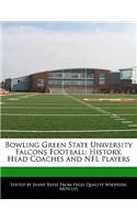 Bowling Green State University Falcons Football: History, Head Coaches and NFL Players(English)