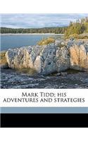 Mark Tidd; His Adventures and Strategies