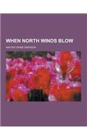 When North Winds Blow