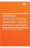 Memorial Sketches. Heman Humphrey. Sophia Porter Humphrey