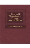 Cotswold Characters... - Primary Source Edition: (English)