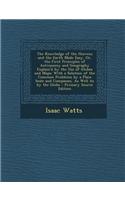 The Knowledge of the Heavens and the Earth Made Easy, Or, the First Principles of Astronomy and Geography Explain'd by the Use of Globes and Maps: With a Solution of the Common Problems by a Plain Scale and Compasses, as Well as by the Globe