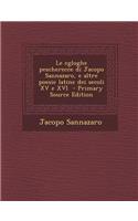 Egloghe Pescherecce Di Jacopo Sannazaro, E Altre Poesie Latine Dei Secoli XV E XVI