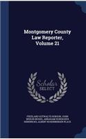 Montgomery County Law Reporter, Volume 21