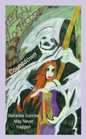 Countdown: Because Sunrise May Never Happen