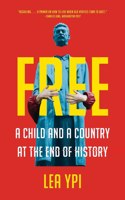 Free - Coming of Age at the End of History
