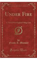 Under Fire