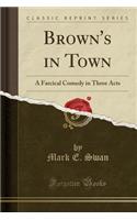 Brown's in Town