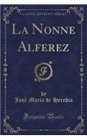 La Nonne Alferez (Classic Reprint)