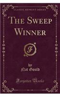 The Sweep Winner (Classic Reprint)