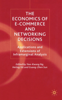 Economics of E-Commerce and Networking Decisions