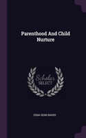 Parenthood And Child Nurture