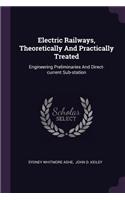 Electric Railways, Theoretically And Practically Treated