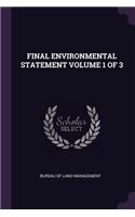 Final Environmental Statement Volume 1 of 3