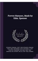 Fovvre Hymnes, Made by Edm. Spenser