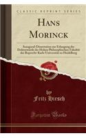 Hans Morinck: Inaugural-Dissertation Zur Erlangung Der DoktorwÃ¼rde Der Hohen Philosophischen FakultÃ¤t Der Ruprecht-Karls-UniversitÃ¤t Zu Heidelberg (Classic Reprint)
