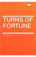 Turns of Fortune