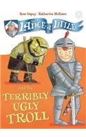 Sir Lance-a-Little and the Terribly Ugly Troll: Book 4(Sir Lance-a-Little)