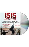 Isis Apocalypse: The History, Strategy, and Doomsday Vision of the Islamic State