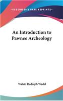 An Introduction to Pawnee Archeology